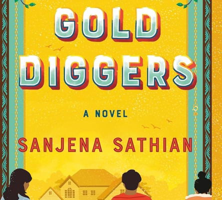 Book cover of Gold Diggers by Sanjena Sathian, winner of the 2023 Townsend Prize for Fiction.